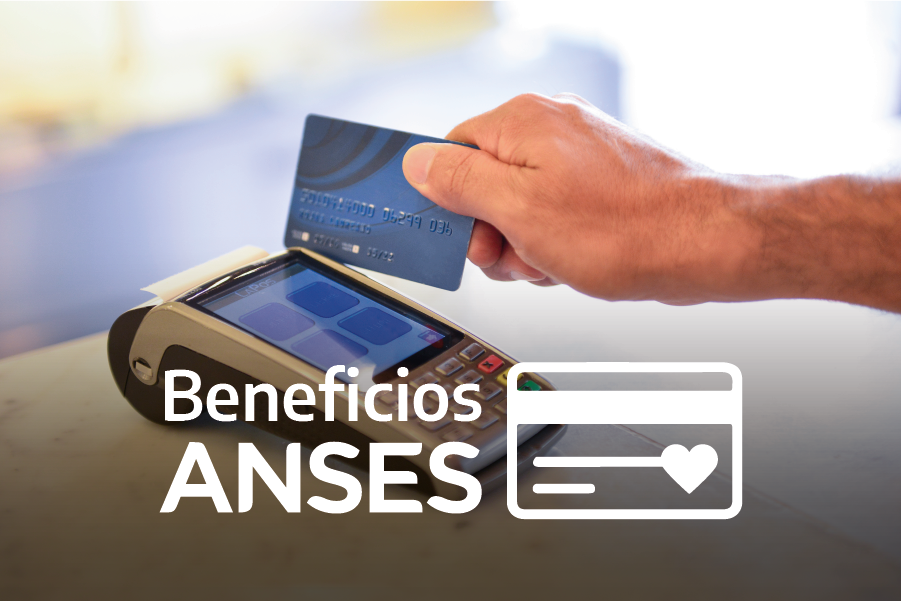 BENEFICIOS ANSES: MÁS DE 2 MILLONES DE COMPRAS Y 10 MIL COMERCIOS ADHERIDOS